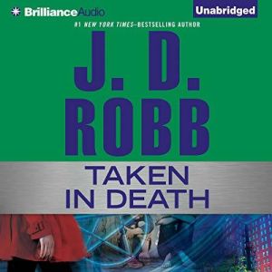 Taken in Death, J. D. Robb