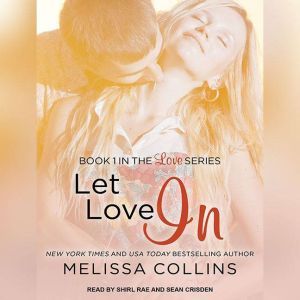 Let Love In, Melissa Collins