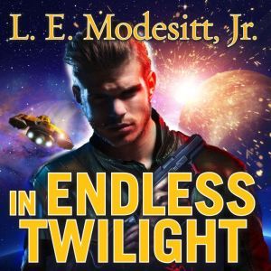 In Endless Twilight , Jr. Modesitt