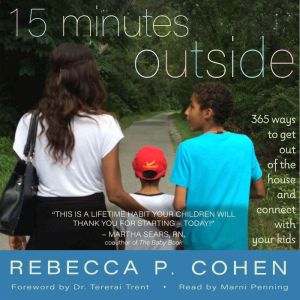 15 Minutes Outside, Rebecca P. Cohen