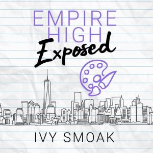Empire High Exposed, Ivy Smoak