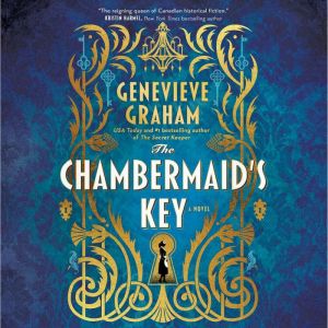The Chambermaids Key, Genevieve Graham