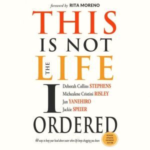 This Is Not the Life I Ordered, Deborah Collins Stephens