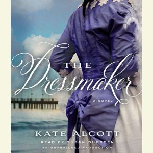 The Dressmaker, Kate Alcott