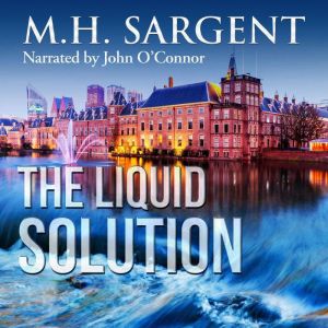 The Liquid Solution, M.H. Sargent