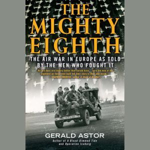 The Mighty Eighth, Gerald Astor
