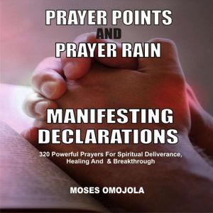Prayer Points And Prayer Rain Manifes..., Moses Omojola