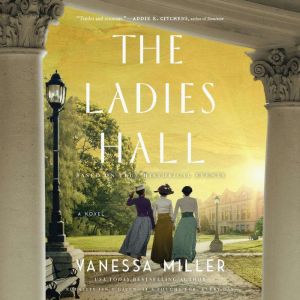 The Ladies Hall, Vanessa Miller