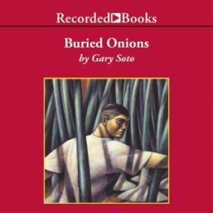 Buried Onions, Gary Soto