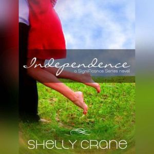 Independence, Shelly Crane