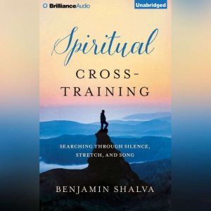 Spiritual CrossTraining, Benjamin Shalva