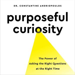 Purposeful Curiosity, Constantine Andriopoulos