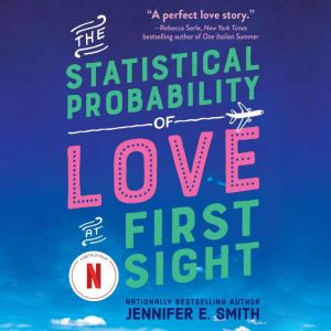 The Statistical Probability of Love a..., Jennifer E. Smith