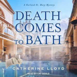 Death Comes to Bath, Catherine Lloyd