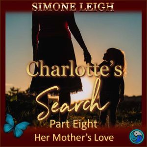 Her Mother's Love: A BDSM, Menage, Erotic Romance and Thriller