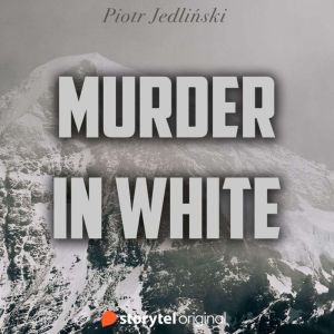 Murder in White, Piotr Jedlinski