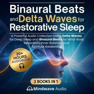 Binaural Beats and Delta Waves for Re..., Mindwave Audio