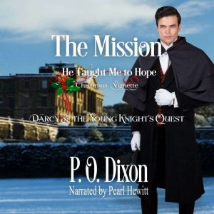 The Mission, P. O. Dixon
