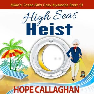High Seas Heist, Hope Callaghan