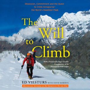 The Will to Climb, Ed Viesturs