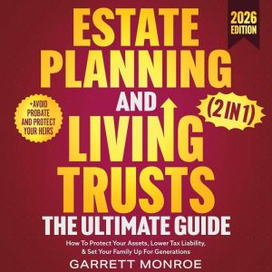 Estate Planning and Living Trusts, Garrett Monroe