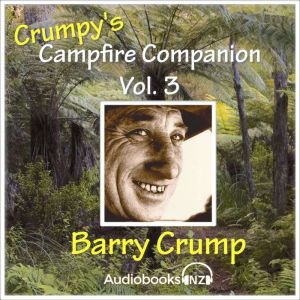 Crumpys Campfire Companion  Volume ..., Barry Crump