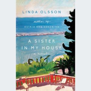 A Sister in My House, Linda Olsson