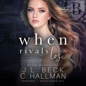 When Rivals Lose, J. L. Beck