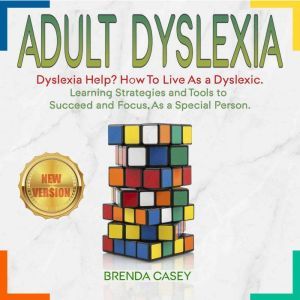 ADULT DYSLEXIA, BRENDA CASEY