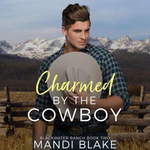 Charmed by the Cowboy, Mandi Blake