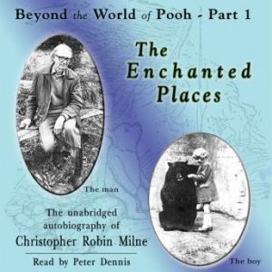 The Enchanted Places, Christopher Milne