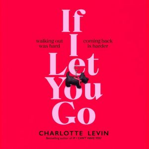 If I Let You Go, Charlotte Levin