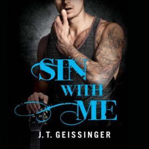 Sin With Me, J. T. Geissinger