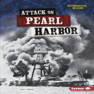 Attack on Pearl Harbor, Lisa L. Owens