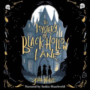 The Mystery of Black Hollow Lane, Julia Nobel