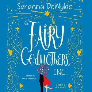 Fairy Godmothers, Inc., Saranna DeWylde