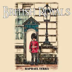 British Royals, Raphael Terra