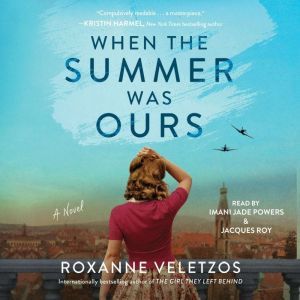 When the Summer Was Ours, Roxanne Veletzos
