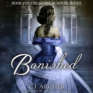 Banished: The 3rd Freak House Trilogy