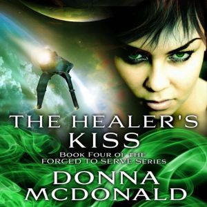 The Healers Kiss, Donna McDonald
