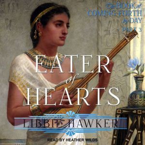 Eater of Hearts, Libbie Hawker