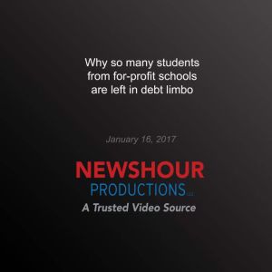 Why So Many Students from ForProfit ..., PBS NewsHour