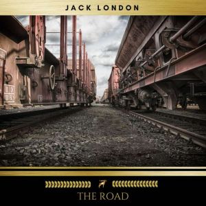 The Road, Jack London