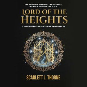 Lord of the Heights, Scarlett J. Thorne