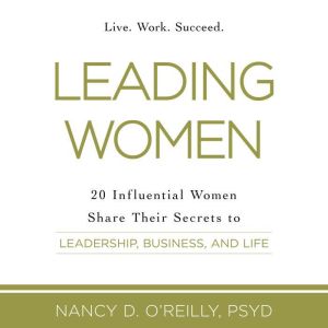 Leading Women, Nancy D. OReilly, PsyD