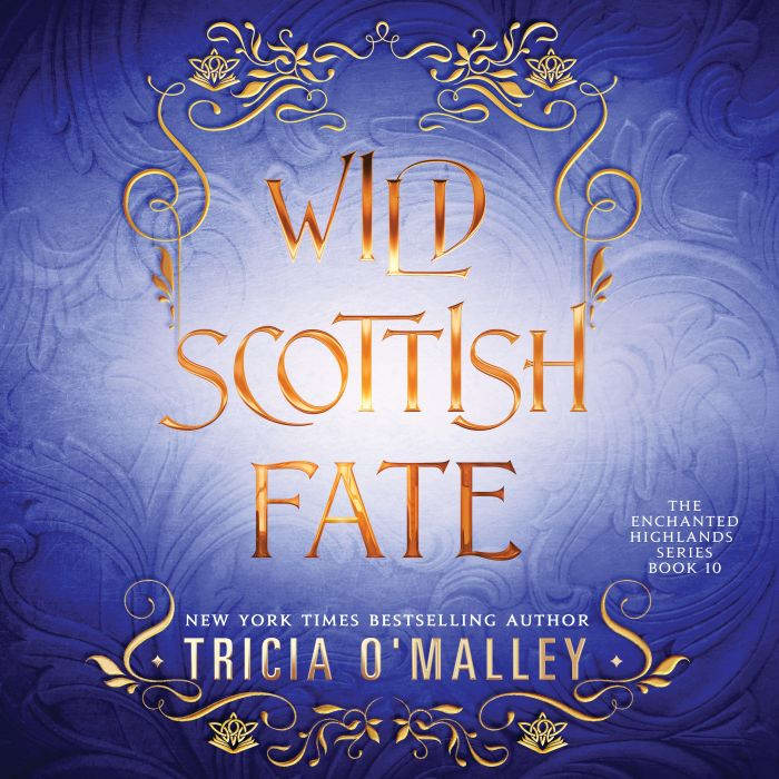 Wild Scottish Fate, Tricia OMalley