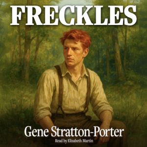 Freckles, Gene StrattonPorter