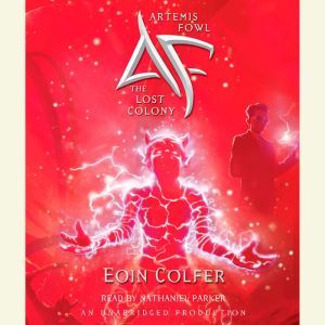 Artemis Fowl 5 The Lost Colony, Eoin Colfer