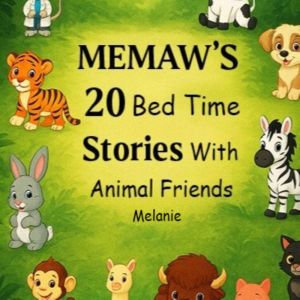 MEMAWS 20 Bed Time Stories with Anim..., Melanie Lewis