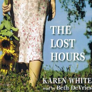 The Lost Hours, Karen White